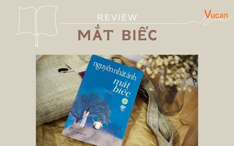 Review sách Mắt biếc - Tình yêu tuổi trẻ và mất mát, hy vọng
