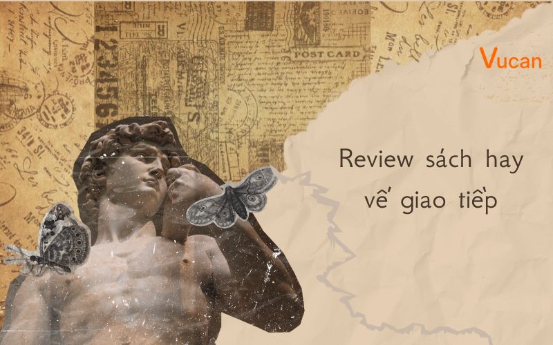 Review sách hay về giao tiếp - Nghệ thuật giao tiếp ứng xử