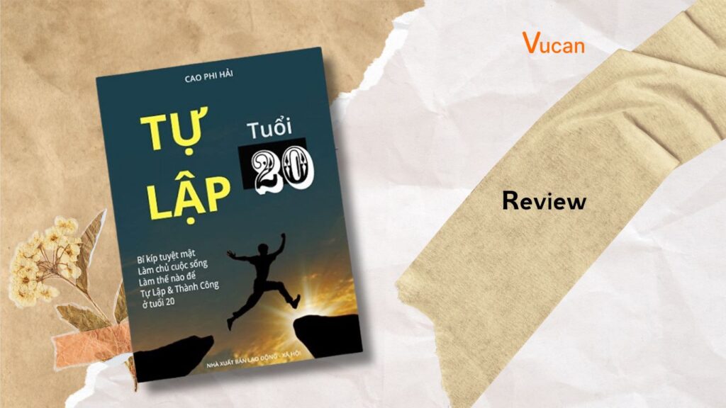 Review sách Tự lập tuổi 20: Hành trình khám phá bản thân