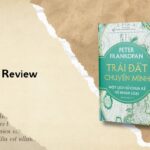 Review sách Trái Đất chuyển mình – Lịch sử của nhân loại